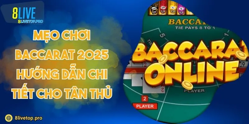 Mẹo chơi Baccarat