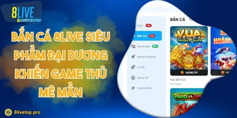 Bắn Cá 8LIVE